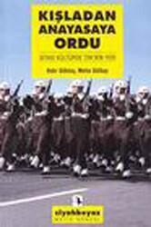 Kışladan Anayasaya Ordu - Metis Yayınları