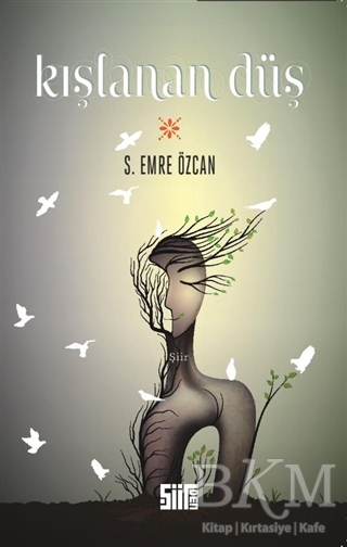 Kışlanan Düş - Şiirden Yayıncılık