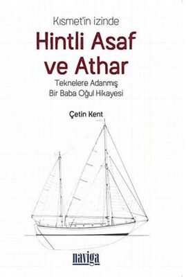 Kısmet`in İzinde Hintli Asaf ve Athar - Teknelere Adanmış Bir Baba Oğul Hikayesi