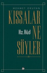 Kıssalar Ne Söyler IV - Hz. Hud - Düşün Yayıncılık