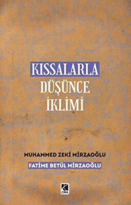 Kıssalarla Düşünce İklimi - 1