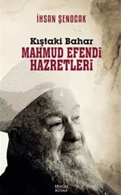 Kıştaki Bahar Mahmud Efendi Hazretleri - 1