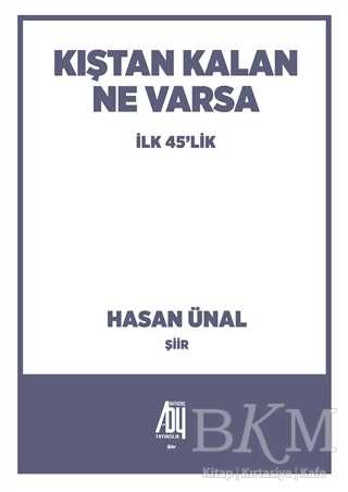 Kıştan Kalan Ne Varsa - Baygenç Yayıncılık