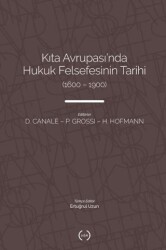 Kıta Avrupası`nda Hukuk Felsefesi`nin Tarihi 1600 – 1900 - Islık Yayınları