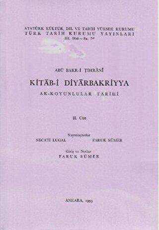 Kitab-i Diyarbakriyya - Ak-Koyunlular Tarihi 2. Cüz