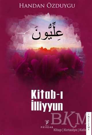 Kitab-ı İlliyyun - Payidar Yayınevi