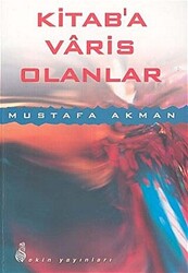 Kitab`a Varis Olanlar - Ekin Yayınları