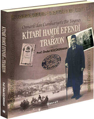 Kitabi Hamdi Efendi ve Trabzon - Boyut Yayın Grubu