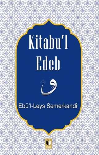 Kitabu’l Edeb - Ehil Yayınları