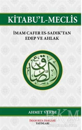 Kitabu`l-Meclis - İmam Rıza Dergahı Yayınları