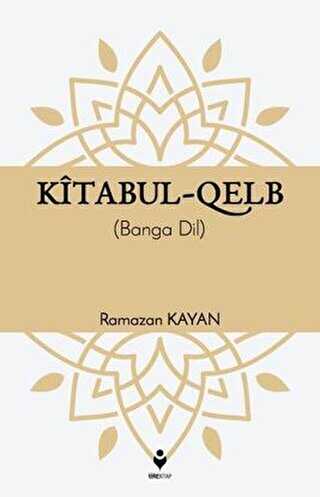 Kitabul-Qelb - Tire Kitap