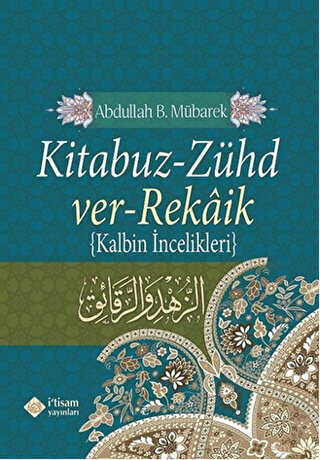 Kitabuz Zühd ver-Rekaik - İtisam Yayınları