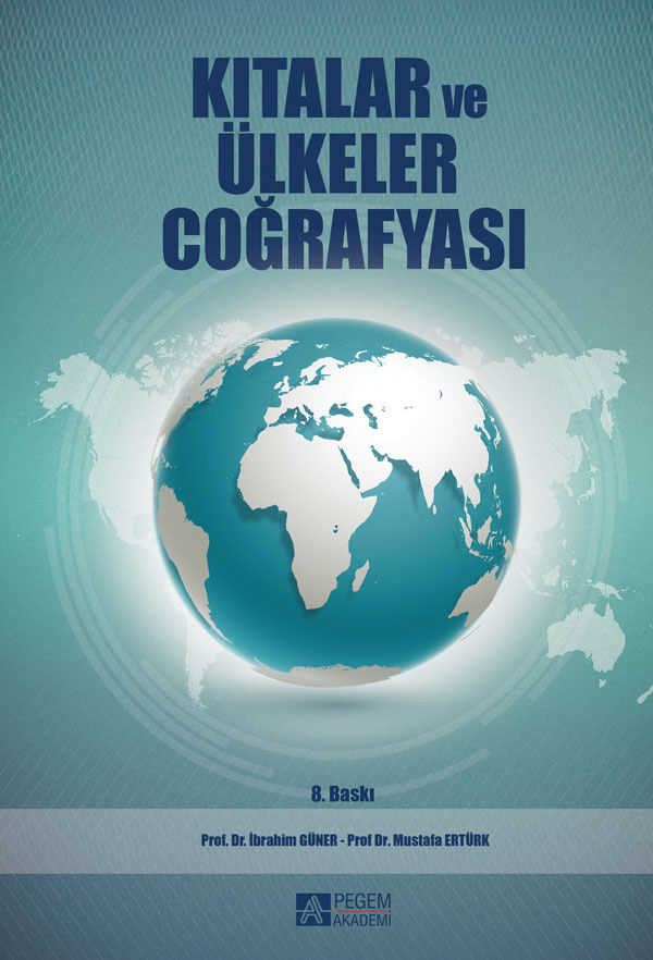 Kıtalar ve Ülkeler Coğrafyası - Pegem Akademi Yayıncılık