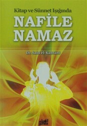 Kitap ve Sünnet Işığında Nafile Namaz - Guraba Yayınları