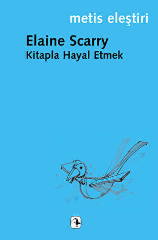 Kitapla Hayal Etmek - Metis Yayınları