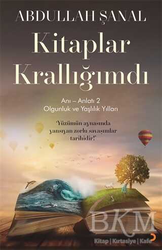 Kitaplar Krallığımdı - Anı - Anlatı 2 - Cinius Yayınları