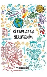 Kitaplarla Serüvenim - Megakids Yayıncılık