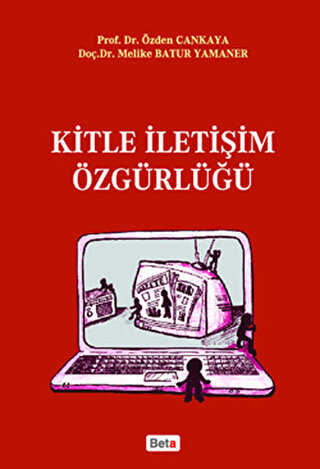 Kitle İletişim Özgürlüğü - Beta Yayınevi