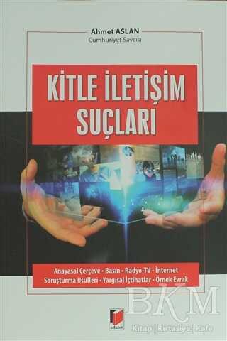 Kitle İletişim Suçları - Adalet Yayınevi
