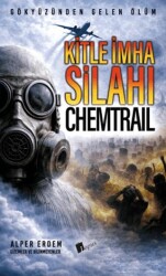 Kitle İmha Silahı : Chemtrail - Lopus Yayınları