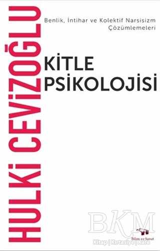 Kitle Psikolojisi - Bilim ve Sanat Yayınları