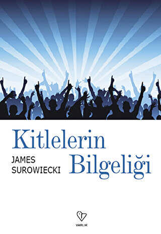 Kitlelerin Bilgeliği - 1