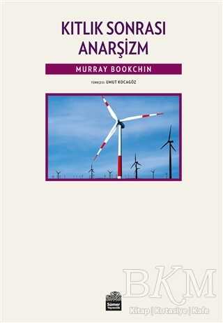 Kıtlık Sonrası Anarşizm - Sümer Yayıncılık