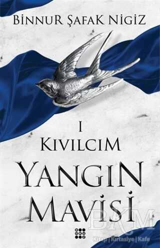Kıvılcım - Yangın Mavisi Serisi 1 - Dokuz Yayınları