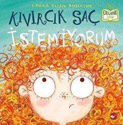 Kıvırcık Saç İstemiyorum - Beyaz Balina Yayınları