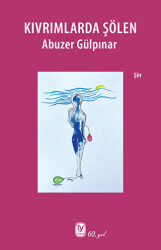 Kıvrımlarda Şölen - Tekin Yayınevi