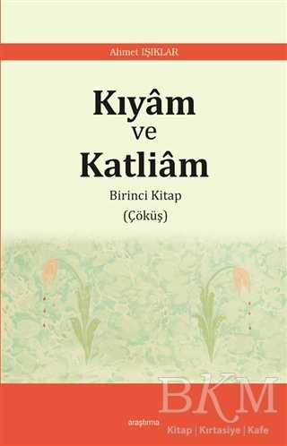 Kıyam ve Katliam - Araştırma Yayınları