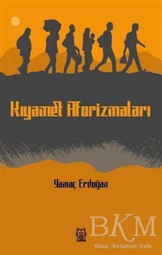 Kıyamet Aforizmaları - Luna Yayınları