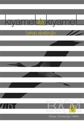 Kıyamet Ha Kıyamet - Nota Bene Yayınları