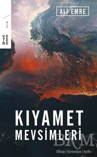 Kıyamet Mevsimleri - Ketebe Yayınları