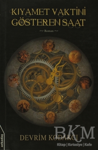 Kıyamet Vaktini Gösteren Saat - Arkadaş Yayınları