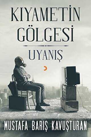 Kıyametin Gölgesi - Uyanış - Cinius Yayınları