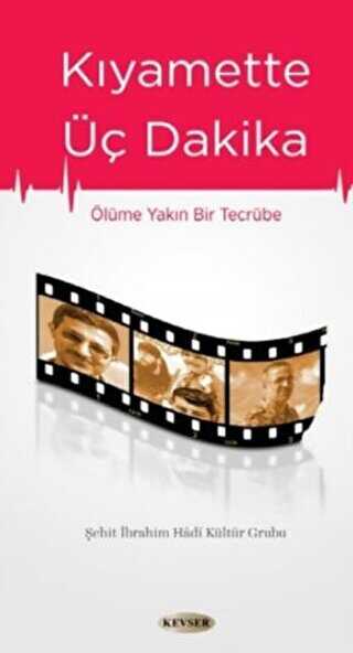 Kıyamette Üç Dakika - Kevser Yayınları