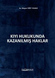 Kıyı Hukukunda Kazanılmış Haklar - Platon Hukuk