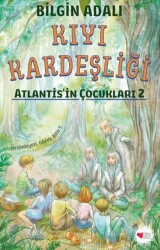 Kıyı Kardeşliği - Atlantis`in Çocukları 2 - Can Çocuk Yayınları