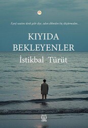 Kıyıda Bekleyenler - Luna Yayınları