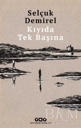 Kıyıda Tek Başına - Yapı Kredi Yayınları