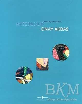 Kıyısız Dalgalar - Wawes with No Shores - 1