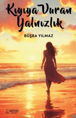 Kıyıya Vuran Yalnızlık - 1