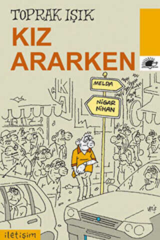 Kız Ararken - İletişim Yayınevi