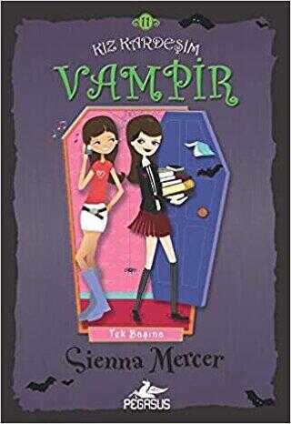 Kız Kardeşim Vampir - Pegasus Çocuk Yayınları