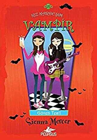 Kız Kardeşim Vampir 18 - Pegasus Çocuk Yayınları