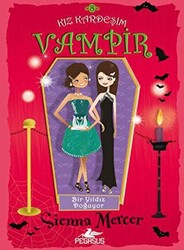 Bir Yıldız Doğuyor - Kız Kardeşim Vampir 8 - Pegasus Çocuk Yayınları