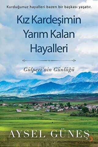 Kız Kardeşimin Yarım Kalan Hayalleri - 1