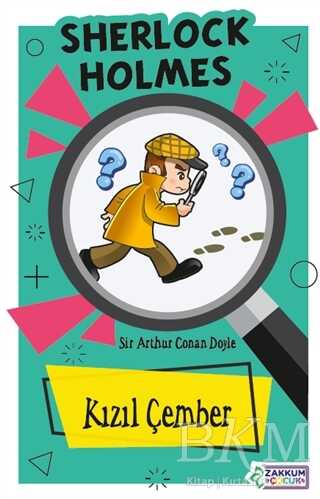 Kızıl Çember - Sherlock Holmes - Zakkum Çocuk Yayınları