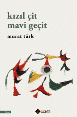 Kızıl Çit Mavi Geçit - 1